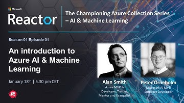 Championing Azure - An introduction to Azure AI & Machine Learning S1 E1