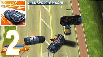 Smash Cops Heat - Police Chase | Smash Cars Gameplay Walkthrough part 2 (iOS, Android)