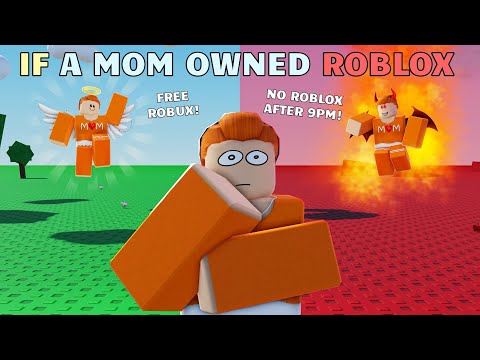 If A Mom Owned ROBLOX