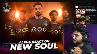 ALPHA REACTION on NEW SOUL LINEUP! 😍