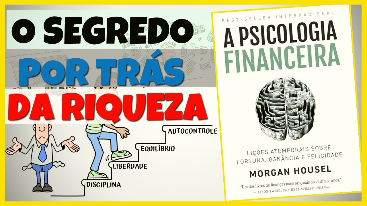 A Psicologia Financeira em Apenas 10 minutos