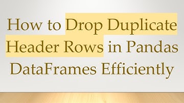 How to Drop Duplicate Header Rows in Pandas DataFrames Efficiently