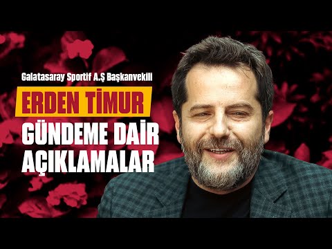 🔴 Galatasaray Sportif A.Ş Başkanvekili Erden Timur, gündeme dair açıklamalarda bulundu