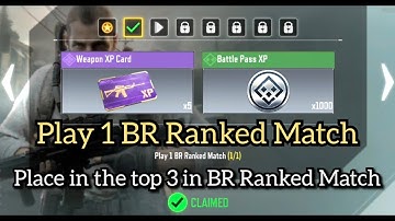 Play 1 BR Ranked Match Place in the top 3 in BR Ranked Match Call Of Duty Mobile Complete Task