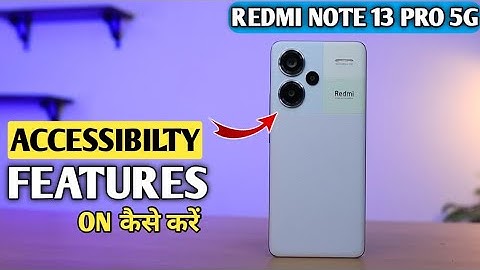 How to Enable Accessibilty Redmi Note 13 Pro | Redmi Note 13 Pro Mai Accessibilty On Kaise Kare