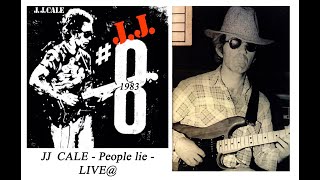 JJ CALE - People lie - LIVE@