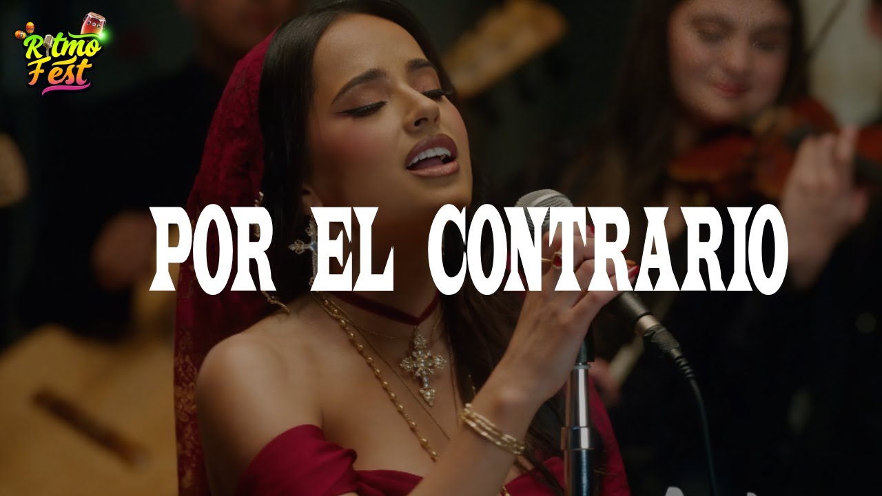 Becky G -Leonardo Aguilar & Ángela Aguilar-POR EL CONTRARIO(Letra)