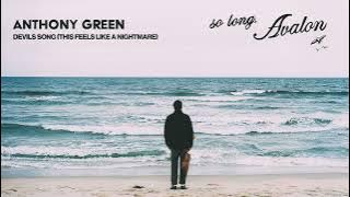 Anthony Green - Devils Song (This Feels Like A Nightmare)