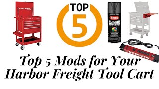 Top 5 Mods for Your Harbor Freight Tool Cart