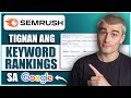 Paano I-Track ang Google Rankings ng Website Mo Gamit ang Semrush (Step-by-Step)