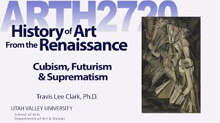 Lecture15 Cubism, Futurism & Suprematism