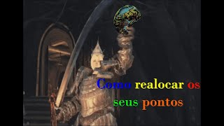 Como realocar atributos em Dark souls 2