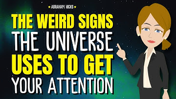 The Weird Signs the Universe Uses to Get Your Attention ✨ Abraham Hicks 2025