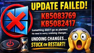Windows 11 Update Failed? Fix KB5083769 &amp; KB5082417 Undoing Changes Error FAST