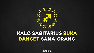 Kalo Sagitarius Suka Banget Sama Orang - Astrologue Monolog