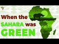 When the Sahara was Green