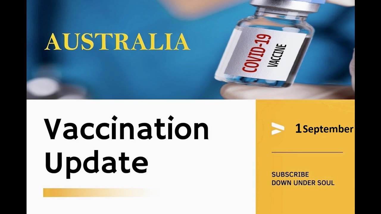 Australian Vaccination rollout | Vaccine update Australia 1/09/2021 ...