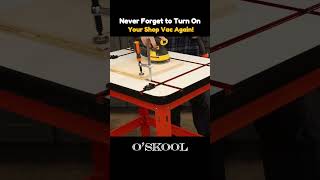 Never Forget to Turn On Your Shop Vac Again!#OSKOOL##ShopVac #woodshop