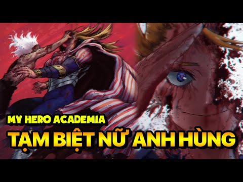 Tạm Biệt Star And Stripe! (My Hero Academia) | Bình Luận Chương Mới Nhất