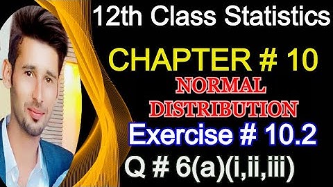 12th Class Statistics Chapter 10 Exercise 10.2 Question 6 || 2nd year statistics Solved Problems
