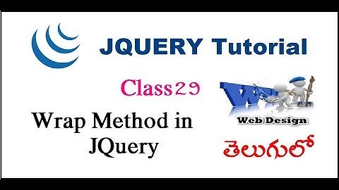 Wrap Method in JQuery Telugu | VLR Training Class 29
