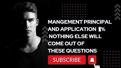 Bcom Hons Management Principal and Application Important Question Part 2 last management principle