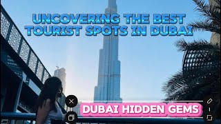 Dubai Hidden Gems:Uncovering the best Tourist spots