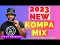 KOMPA GOUYAD MIX 2023 | I LOVE KOMPA EDITION. | BY MAXOKEYZ