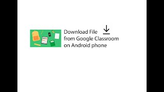 Download file from google classroom using android phone screenshot 5