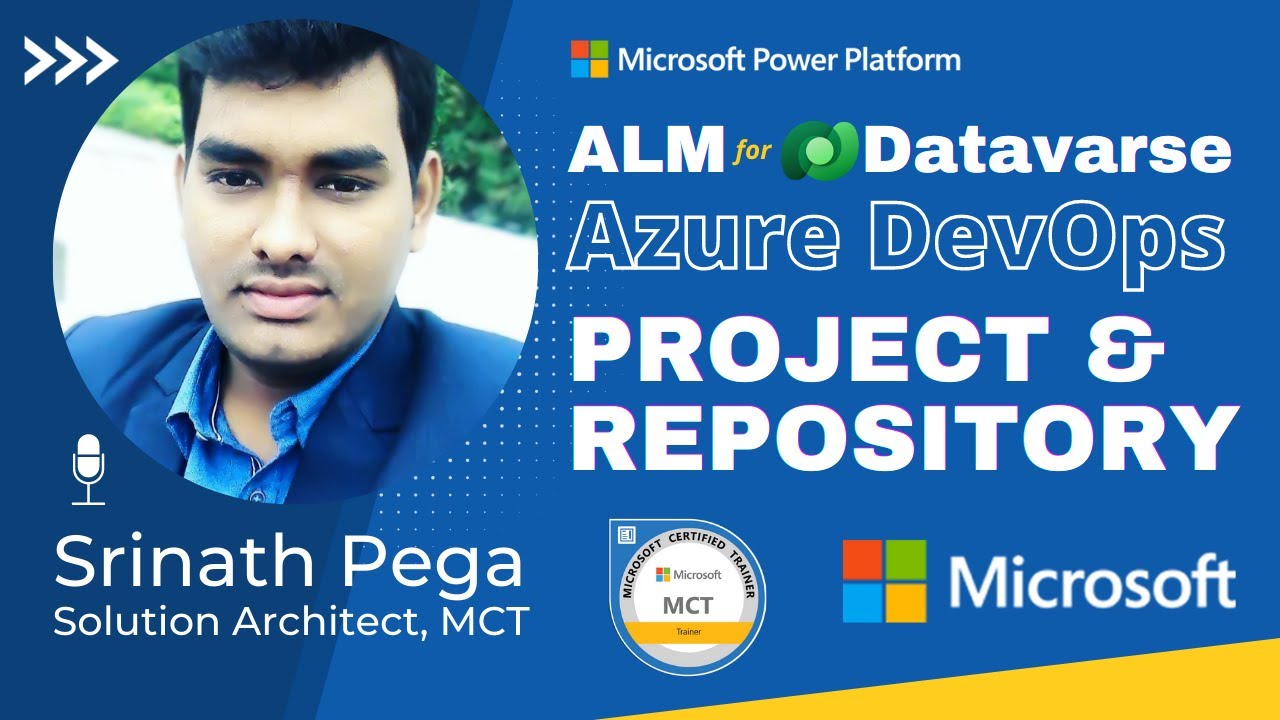 ALM for Dataverse | Azure DevOps| Project & Repository by Srinath Pega