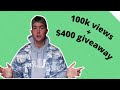 100k Views Update and $400 Giveaway!!