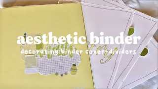 DECORATING MY SCHOOL BINDER| Aesthetic binder cover and dividers