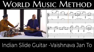 How To Play An Indian Raga On Slide Guitar - Vaishnava Jan To