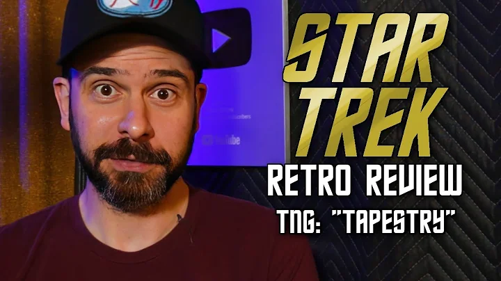 Star Trek Retro Review: "Tapestry" | Q Episodes