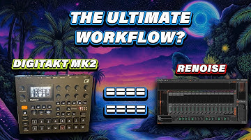 The Ultimate Hybrid Workflow? Digitakt MK2 vs Renoise