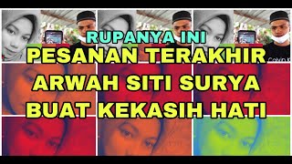 RUPANYA INI PESANAN TERAKHIR ARWAH SITI SURYA BUAT BAKAL TUNANG .. by berita panas 62,755 views 3 years ago 1 minute, 11 seconds