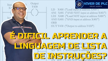 É difícil aprender a linguagem de lista de instrução? | VIVER DE PLC