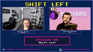 Shift Left Ep. 2 - Shift Left with Stevan Relic (Unbabel)