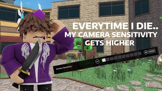 MM2, But Every Time I DIE, I Change My Camera Sensitivity!
