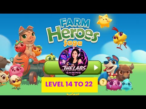 LEVEL 14 TO 22 FARM HEROES SAGA LET'S PLAY JHELABS GAMING