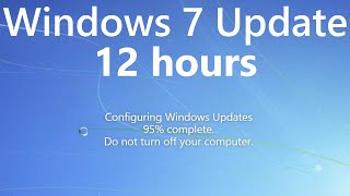Windows 7 Update Screen REAL COUNT 12 hours 4K Resolution