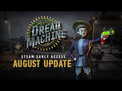 Bartlow's Dread Machine - August Update