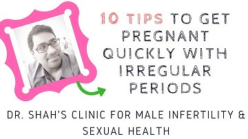 How to get pregnant quickly with irregular periods | 10 Tips to get pregnant with irregular periods