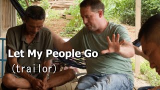 Let My People Go:  Episode 1  Trailer 1
