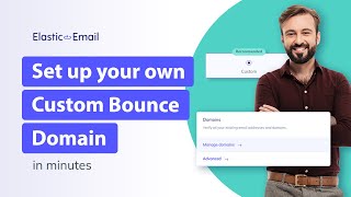 Custom Bounce Domain - what is it and how to set it up in Elastic Email?
