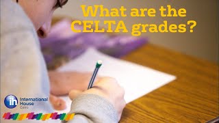 What are the CELTA Grades?