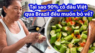 Nấu ăn kiểu Brazil khiến cô dâu Việt chạy làng? Làm sao để thích nghi với cuộc sống Brazil. #141