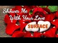 Shower Me With Your Love - SURFACE Karaoke HD