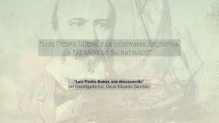 Luis Piedra Buena, ese desconocido, del investigador Lic. Oscar Eduardo Sánchez.