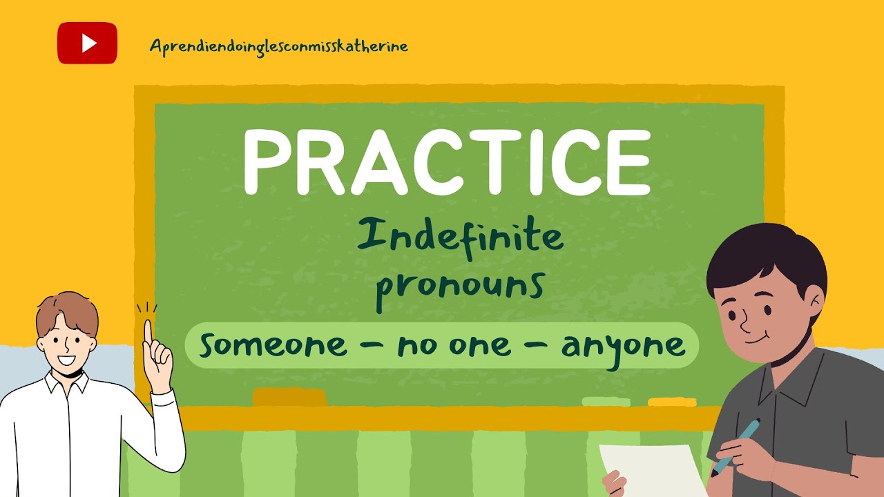PRACTICA CON LOS PRONOMBRE INDEFINIDOS EN INGLES | Indefinite Pronouns ...